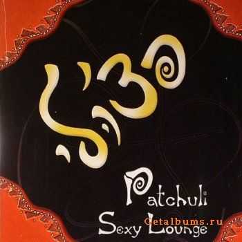 Patchuli Sexy Lounge (2006) lossless