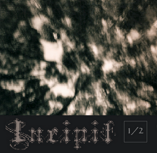 Incipit - &#189; (Demo) (2011)