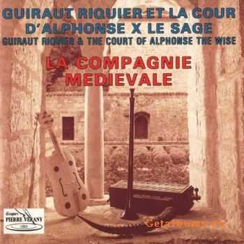 La Compagnie Medievale - Guiraut Riquier et la Cour d'Alphonse X le Sage (1989)