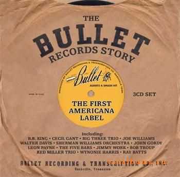 The Bullet Records Story: The First Americana Label (2011) The Bullet Records Story: The First Americana Label (2011)