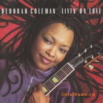Deborah Coleman - Livin' On Love (2001)