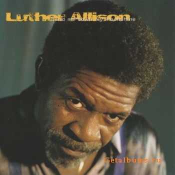 Luther Allison - Hand Me Down My Moonshine (1992) Luther Allison - Hand Me Down My Moonshine (1992)