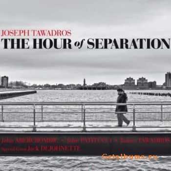 Joseph Tawadros - The Hour of Separation (2010)