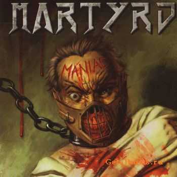 Martyrd - Maniac (2011) 
