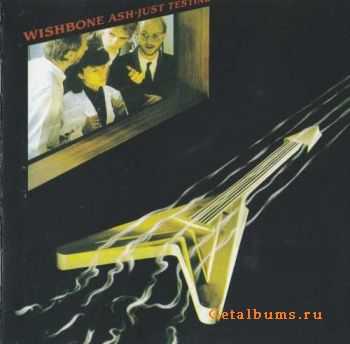 Wishbone Ash - Just Testing - 1980 (1998) Wishbone Ash - Just Testing - 1980 (1998)