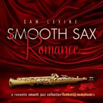 Sam Levine - Smooth Sax Romance (2011)