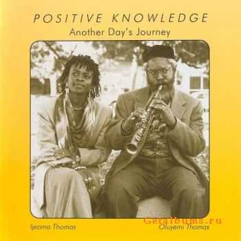 Positive Knowledge - Another Day's Journey (1994)