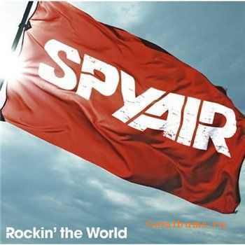 Spyair - Rockin the World(2011)