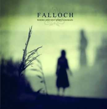 Falloch - Where Distant Spirits Remain (2011)