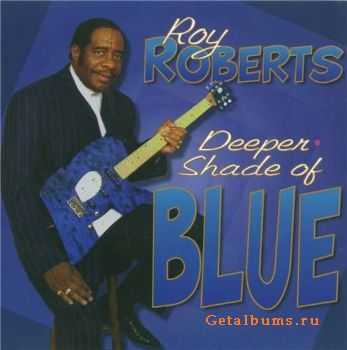 Roy Roberts - Deeper Shade of Blue (1999)