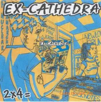 Ex-Cathedra - 2X4= (2002)