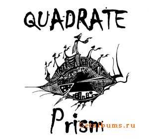 Quadrate - Prism (2011)