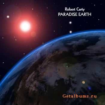 Robert Carty - Paradise Earth (2011)