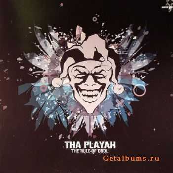 Tha Playah - The Rule Of Cool (EP) (2011)
