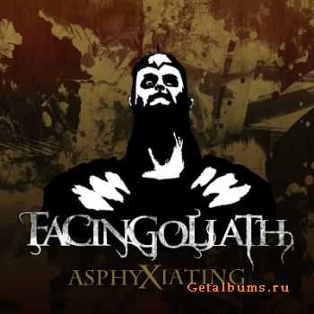 FacinGoliath - Asphyxiating [EP] (2011)