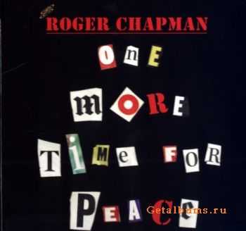 Roger Chapman - One More Time For Peace (2007)