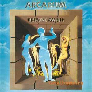 Arcadium - Breathe Awhile (1969)