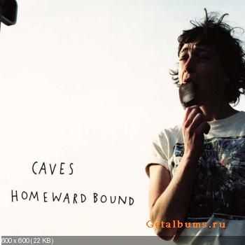 Caves - Homeward Bound (2011)