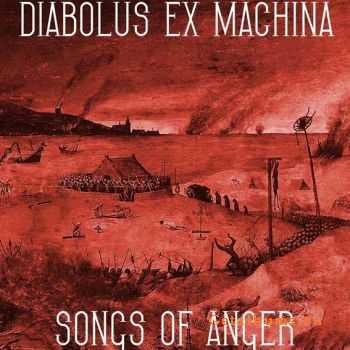 Diabolus Ex Machina - Songs Of Anger (2011)