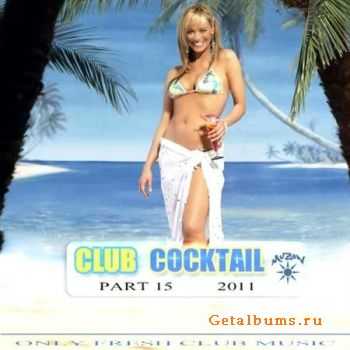 VA - Club Cocktail part 15 (2011)