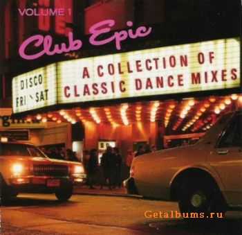 VA - Club Epic: A Collection Of Classic Dance Mixes (1990-1996) VA - Club Epic: A Collection Of Classic Dance Mixes (1990-1996)