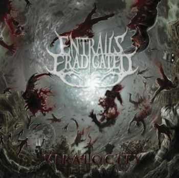 Entrails Eradicated - Viralocity [EP] (2010)