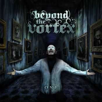 Beyond The Vortex - One (2011) Beyond The Vortex - One (2011)