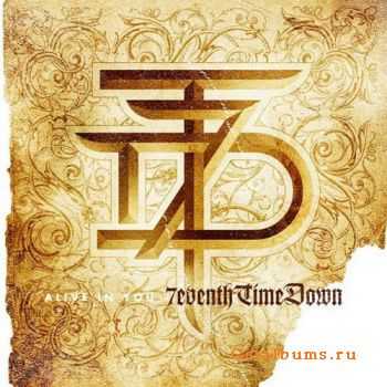 7eventh Time Down – Alive In You (2011) 7eventh Time Down – Alive In You (2011)