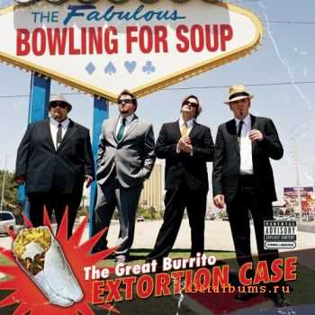 Bowling For Soup - The great burrito extortion case (2006)