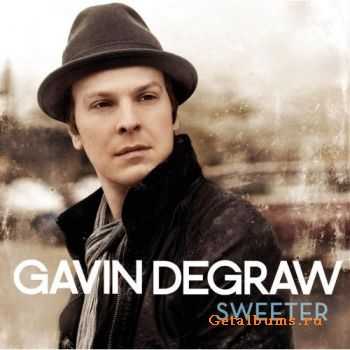 Gavin Degraw - Sweeter 2011 Gavin Degraw - Sweeter 2011