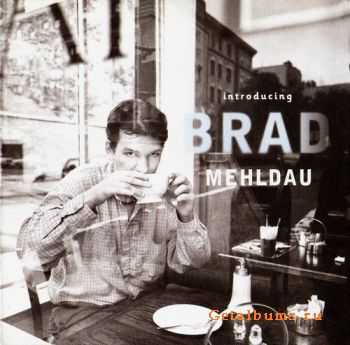 Brad Mehldau - Introducing Brad Mehldau (1995)