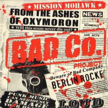 Bad Co. Project - Mission Mohawk (2011)