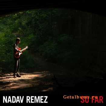 Nadav Remez  So Far (2011)