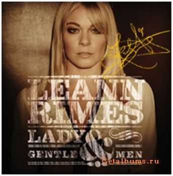 Leann Rimes - Lady And Gentlemen (2011)