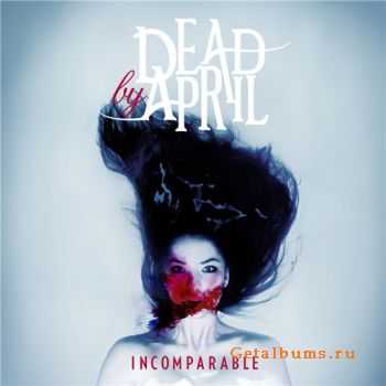  Dead By April - Incomparable (Bonus Track Version) (2011)