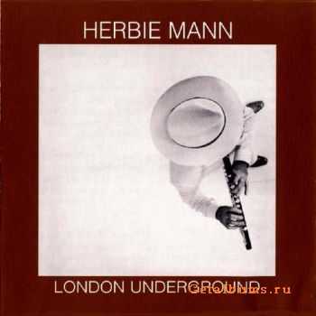 Herbie Mann - London Underground (1974) 