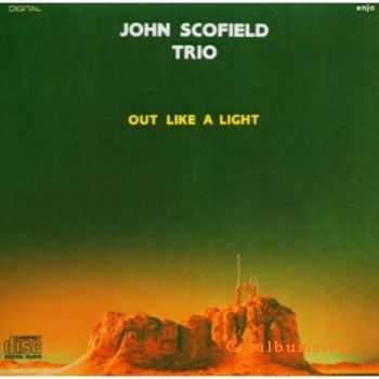 John Scofield Trio - Out Like a Light (1981)