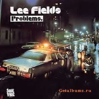 Lee Fields - Problems (1973)