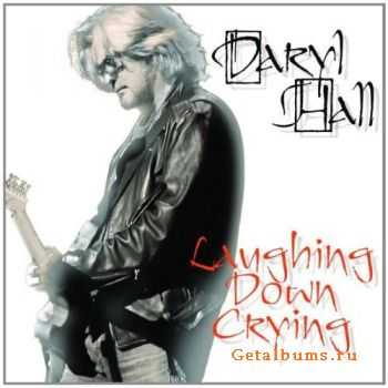 Daryl Hall - Laughing Down Crying (2011)