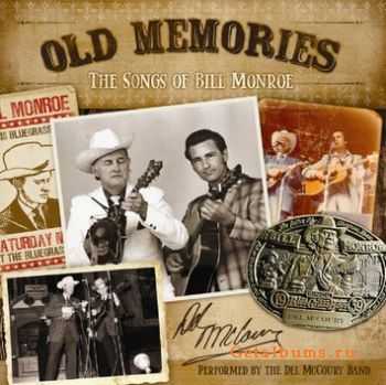 The Del McCoury Band  Old Memories: The Songs of Bill Monroe (2011)
