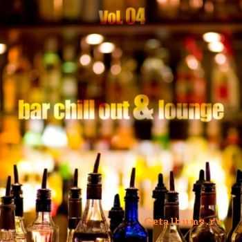 VA - Bar Chill Out & Lounge Vol.04 (2011)