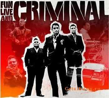 Fun Lovin Criminals  Fun Live and Criminal (2011)