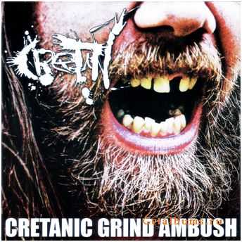 Cretin - Cretanic Grind Ambush (7''ep) (2004) Cretin - Cretanic Grind Ambush (7''ep) (2004)