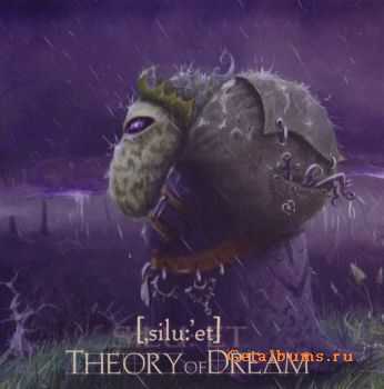 Silhouette - Theory of Dream (2008) Silhouette - Theory of Dream (2008)