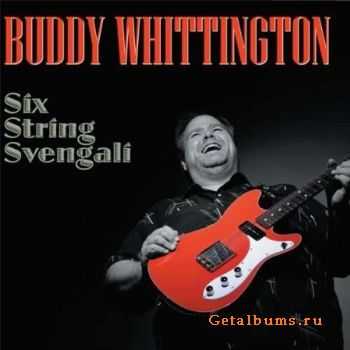 Buddy Whittington - Six String Svengali (2011) Buddy Whittington - Six String Svengali (2011)