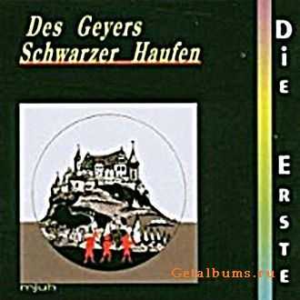 Des Geyers Schwarzer Haufen - Die Erste (1986)