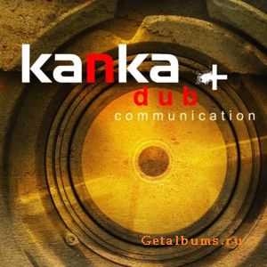 Kanka - Dub Communication (2011)