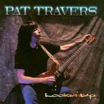 Pat Travers - Lookin' Up (1996) Pat Travers - Lookin' Up (1996)