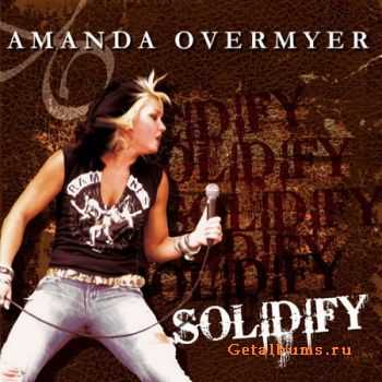 Amanda Overmyer  - Solidify (2008)