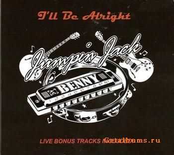 Jumpin Jack Benny - I'll Be Alright (2011) Jumpin Jack Benny - I'll Be Alright (2011)